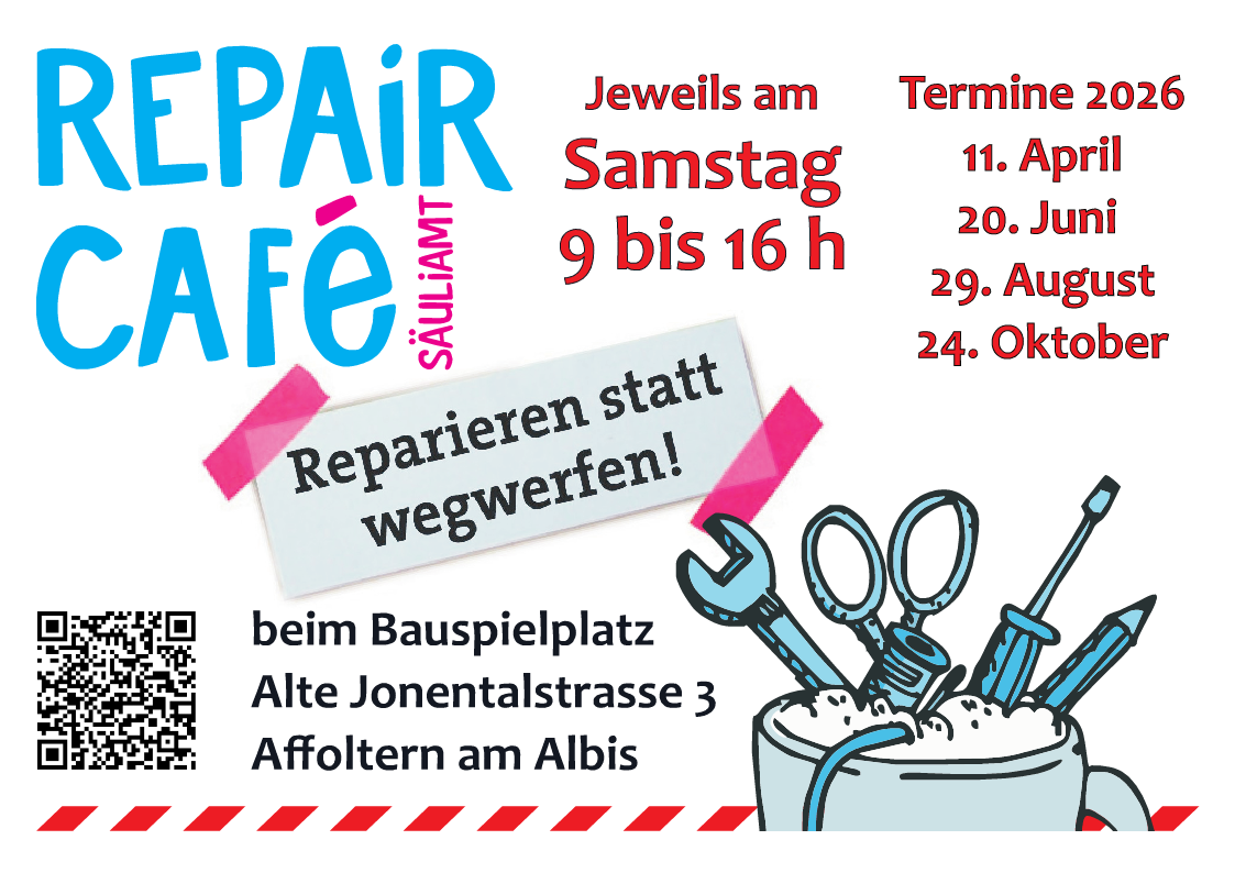 Jahrestermine 2026 Repair Café Säuliamt Repair Café Säuliamt
Jahrestermine 2026
11. April, 20. Juni, 29. August, 24. Oktober
Jeweils am Samstag 9 bis 16 h
Bauspielplatz, Alte Jonentalstrasse 3, Affoltern am Albis
