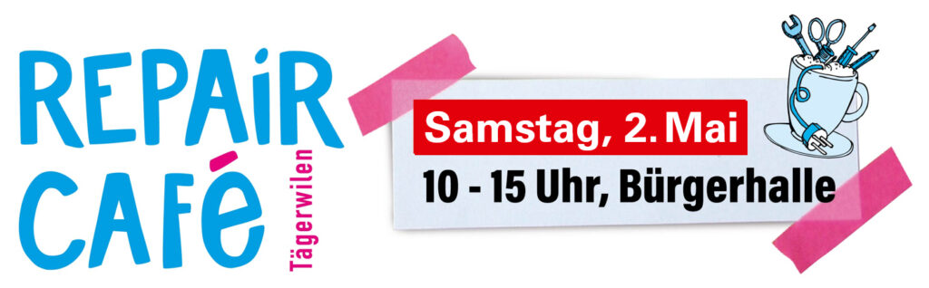 Repair Café Tägerwilen 2. Mai 2026